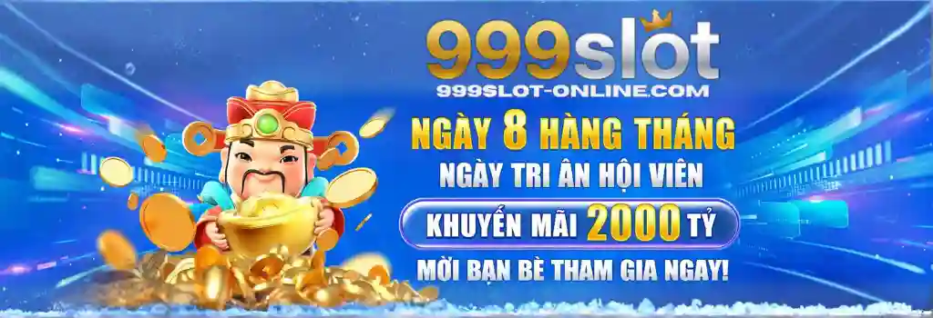 Giới Thiệu Khuyến Mãi 999Slot